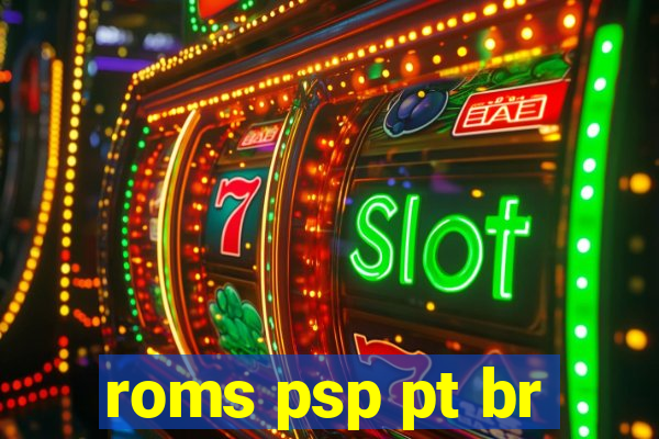 roms psp pt br